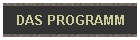 DAS PROGRAMM
